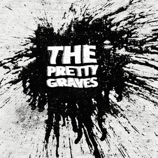 The Pretty Graves