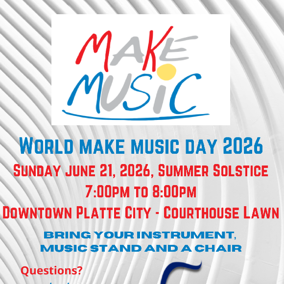Platte City Community Band Musicians PLUS All Welcome to Join In!