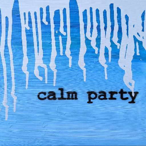 Calm Party 
