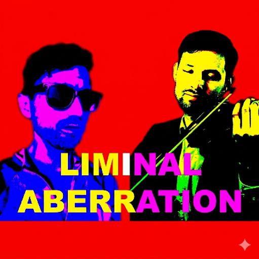 Aaron Yarmel & Jeff Stanek (AKA Liminal Aberration)