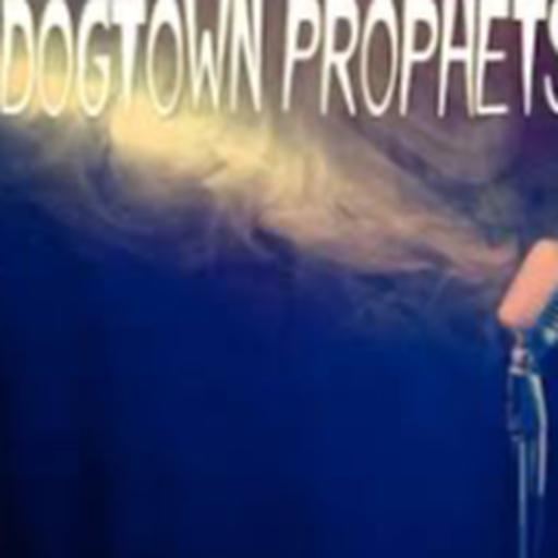 Dogtown Prophets 